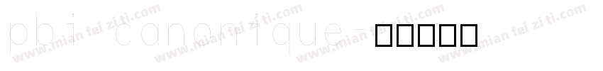 pbi canonique字体转换
